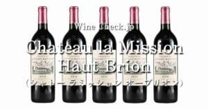 Chateau la Mission Haut Brion top_002